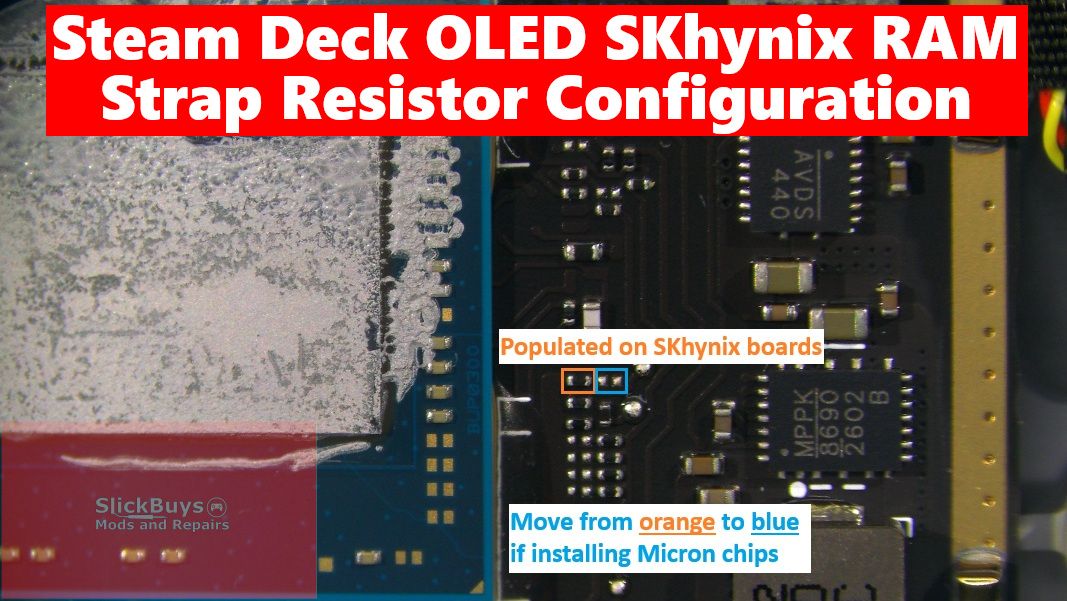 SlickBuys_Mods_And_Repairs_OLED_Deck_SKhynix_RAM_Strap_Resistor_Configuration.png
